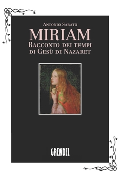 Paperback Miriam: Racconto dei tempi di Gesù di Nazaret [Italian] Book