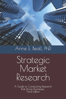Paperback Strategic Market Research: A Guide to Conducting Research that Drives Businesses Book