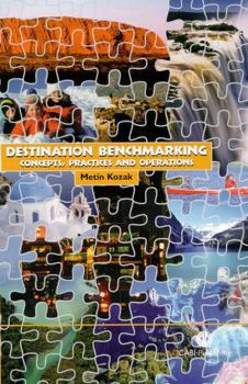 Hardcover Destination Benchmarking: Concepts, Practices and Operations Book