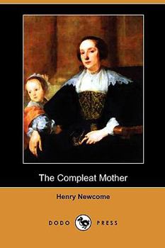 Paperback The Compleat Mother (Dodo Press) Book