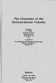 Hardcover Chemistry of the Semiconductor Industry Book
