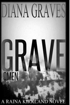 Grave Omen - Book #3 of the Raina Kirkland