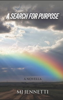 Paperback A Search for Purpose: A Novella Book