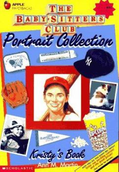 Kristy's Book (The Baby-Sitters Club Portrait Collection) - Book #5 of the Baby-Sitters Club Portrait Collection