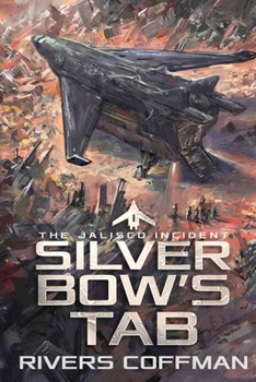 Silver Bow's Tab (The Jalisco Incident)