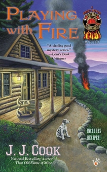 Playing with Fire - Book #2 of the Sweet Pepper Fire Brigade Mystery