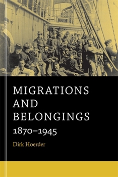 Paperback Migrations and Belongings: 1870-1945 Book