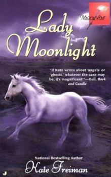 Lady Moonlight - Book #1 of the Moonlight