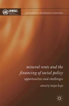 Hardcover Mineral Rents and the Financing of Social Policy: Opportunities and Challenges Book