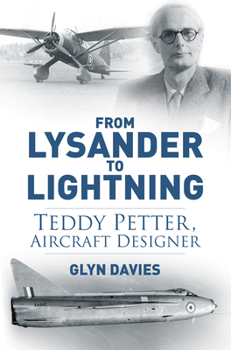 Paperback From Lysander to Lightning: Teddy Petter, Aircraft Designer Book