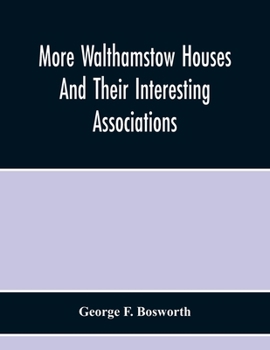 Paperback More Walthamstow Houses And Their Interesting Associations Book