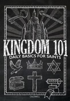 Paperback Kingdom 101: Daily Basics for Saints Book