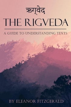 Paperback The Rigveda: English Translation - A guide to understanding texts Book