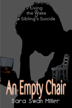 Paperback An Empty Chair: Living in the Wake of a Sibling's Suicide Book