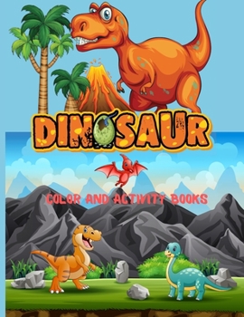 Dinosaur Color and Activity Books: with Over 60 Stickers, Including Coloring, Spot the Difference Color by Number, Find the differences, Color by ... Search page with Included Solutions and More!