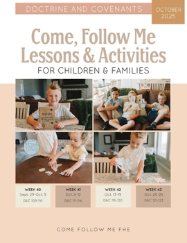 Come, Follow Me Lessons & Activities for Children & Families: Doctrine and Covenants: October 2025