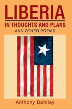 Paperback Liberia in Thoughts and Plans: And Other Poems Book