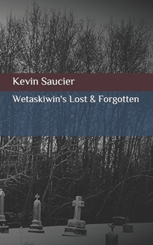 Paperback Wetaskiwin's Lost & Forgotten Book