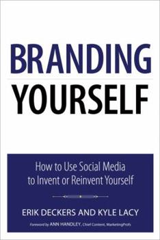 Paperback Branding Yourself: How to Use Social Media to Invent or Reinvent Yourself Book