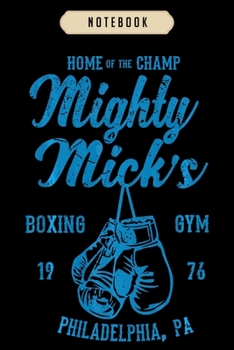 Notebook: Mighty micks boxing gym vintage philly blue  journal|6x9(100 pages)Blank Lined Journal For kids, student, school, women, girls, boys, men, birthday gifts|Boxer gifts Notebook