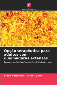 Paperback Opção terapêutica para adultos com queimaduras extensas [Portuguese] Book