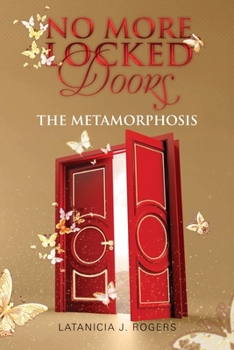 Paperback No More Locked Doors: The Metamorphosis Book
