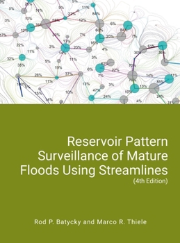 Hardcover Reservoir Pattern Surveillance of Mature Floods Using Streamlines Book