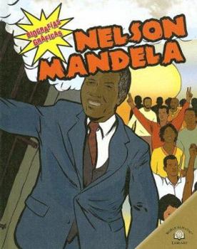 Nelson Mandela (Biografias Graficas/Graphic Biographies)