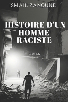 Paperback Histoire d'un homme raciste [French] Book