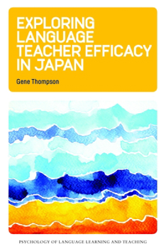 Paperback Exploring Language Teacher Efficacy in Japan Book