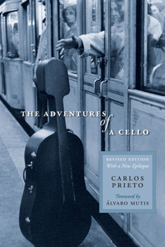 Paperback The Adventures of a Cello: Revised Edition, with a New Epilogue Book