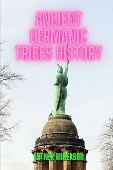 Paperback Ancient Germanic Tribes History Book
