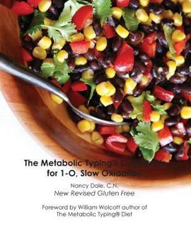 Paperback The Metabolic Typing Cookbook for 1-O, Slow Oxidation Book