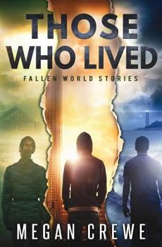 Paperback Those Who Lived: Fallen World Stories Book