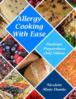 Paperback Allergy Cooking With Ease: Pandemic Preparedness (3rd) Edition Book