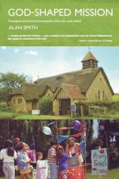 Paperback God-Shaped Mission: Theological and Practical Perspectives from the Rural Church Book