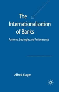 Paperback The Internationalization of Banks: Patterns, Strategies and Performance Book