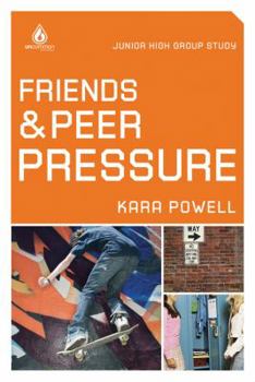 Paperback Friends and Peer Pressure: Junior High Group Study Book