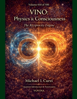 Paperback Vino: Physics & Consciousness: The Reciprocity Engine Book
