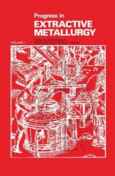 Hardcover Progress in Extractive Metallurgy: v. 1 Book