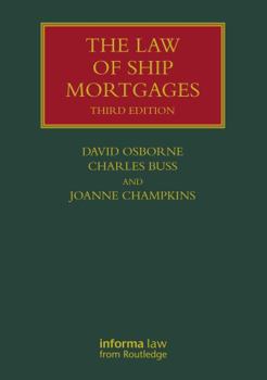 Hardcover The Law of Ship Mortgages Book