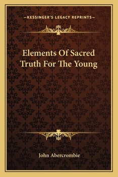 Paperback Elements Of Sacred Truth For The Young Book