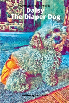 Paperback Daisy The Diaper Dog Book