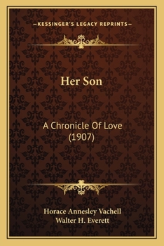 Paperback Her Son: A Chronicle Of Love (1907) Book
