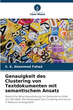 Paperback Genauigkeit des Clustering von Textdokumenten mit semantischem Ansatz [German] Book