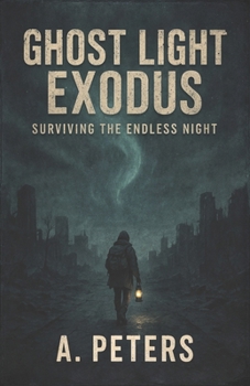Paperback Ghost Light Exodus: Surviving the Endless Night Book