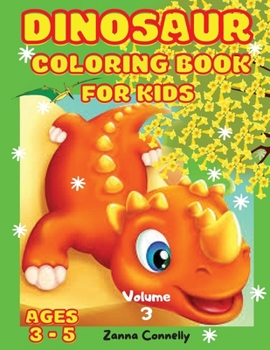Dinosaur Coloring Book for Kids: Dinosaur coloring book for Kids Toddler Girl Boy Children. Dinosaurs Coloring Book Baby Boys Girls First Book. Books ... for kids. Jurassic Prehistoric Animals Vol.3