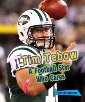 Tim Tebow: A Football Star Who Cares - Book  of the Sports Stars Who Care