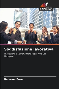 Paperback Soddisfazione lavorativa [Italian] Book