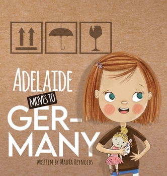 Hardcover Adelaide Moves to Germany Book